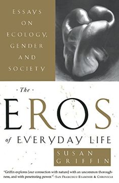 portada The Eros of Everyday Life: Essays on Ecology, Gender and Society (en Inglés)