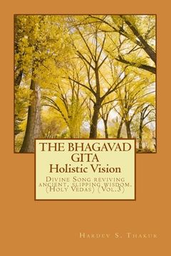 portada The Bhagavad Gita: Holistic Vision (en Inglés)