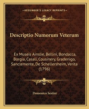 portada Descriptio Numorum Veterum: Ex Museis Ainslie, Bellini, Bondacca, Borgia, Casali, Cousinery, Gradenigo, Sanclemente, De Schellersheim, Verita (179 (in Latin)
