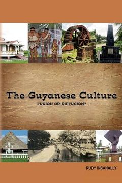 portada The Guyanese Culture Fusion or Diffusion? (en Inglés)