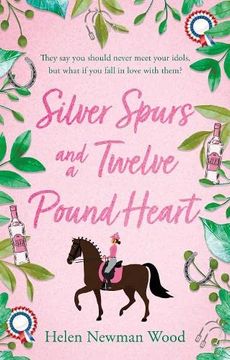 portada Silver Spurs and a Twelve Pound Heart (en Inglés)