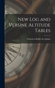 portada New log and Versine Altitude Tables (en Inglés)