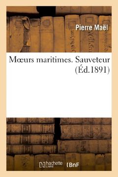 portada Moeurs Maritimes. Sauveteur (Litterature) (French Edition)