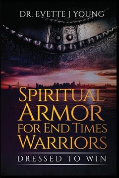 portada Spiritual Armor for End Times Warriors (en Inglés)