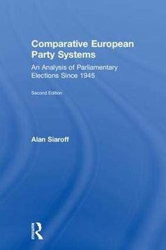 portada Comparative European Party Systems: An Analysis of Parliamentary Elections Since 1945 (Routledge Studies on Political Parties and Party Systems) (in English)