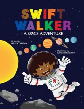 portada Swift Walker: A Space Adventure: Science and Geography Books for Kids (Volume 3) (en Inglés)