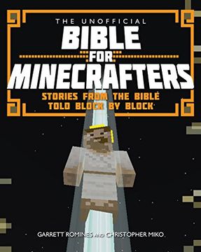 portada The Unofficial Bible for Minecrafters: Stories from the Bible told block by block
