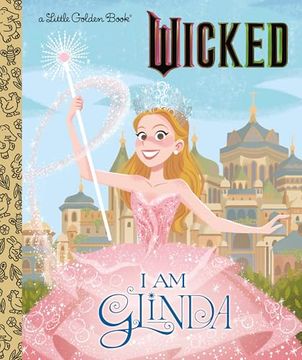 I am Glinda (Universal Pictures Wicked) (Little Golden Book) (en Inglés)