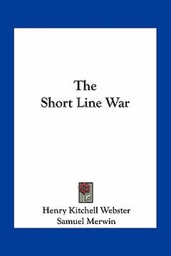 portada the short line war (en Inglés)