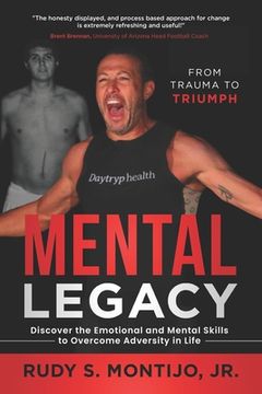 portada Mental Legacy: Discover the Emotional and Mental Skills to Overcome Adversity in Life (en Inglés)