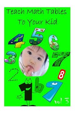 portada Teach Math Tables To Your Kid vol 3 (en Inglés)