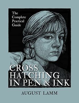 portada Crosshatching in pen and Ink: The Complete Practical Guide (en Inglés)