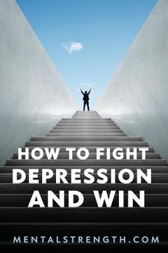 portada How to Fight Depression and Win (en Inglés)