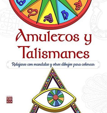 portada Amuletos Y Talismanes: Relajarse Con Mandalas Para Colorear (in Spanish)