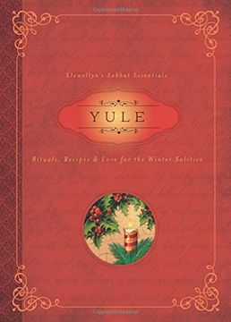portada Yule: Rituals, Recipes & Lore for the Winter Solstice (Llewellyn's Sabbat Essentials) 