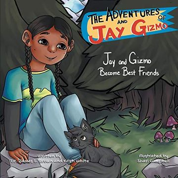 portada The Adventures of jay and Gizmo: Jay and Gizmo Become Best Friends (en Inglés)