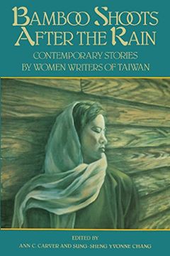 portada Bamboo Shoots After the Rain: Contemporary Stories by Women Writers of Taiwan (in English)