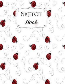 portada Sketch Book: Ladybug Sketchbook Scetchpad for Drawing or Doodling Notebook Pad for Creative Artists #2 (in English)