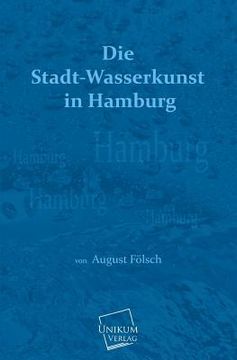 portada Die Stadt-Wasserkunst in Hamburg (en Alemán)