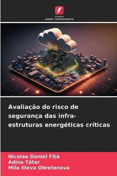 portada Avaliação do Risco de Segurança das Infra-Estruturas Energéticas Críticas (in Portuguese)