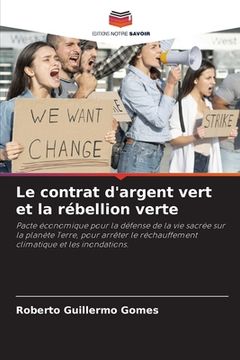 portada Le contrat d'argent vert et la rébellion verte (en Francés)