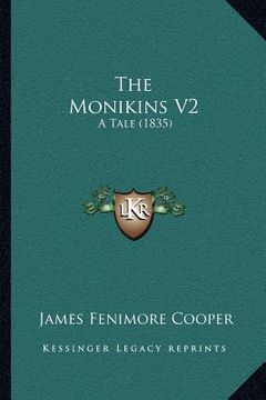 portada the monikins v2: a tale (1835) (en Inglés)