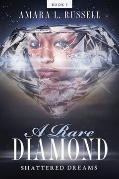 portada A Rare Diamond: Book I: Shattered Dreams (in English)