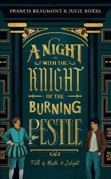 portada A Night with the Knight of the Burning Pestle: Full of Mirth and Delight