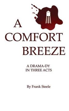 portada A Comfort Breeze: A Drama-dy In Three Acts (en Inglés)