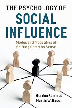 portada The Psychology of Social Influence: Modes and Modalities of Shifting Common Sense (en Inglés)