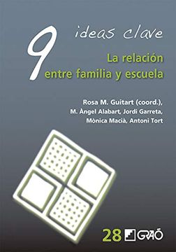 portada 9 Ideas Clave. La Relación Entre Familia y Escuela (in Spanish)
