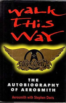 portada Walk This Way: Autobiography of " Aerosmith "