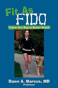 portada fit as fido: follow your dog to better health (en Inglés)