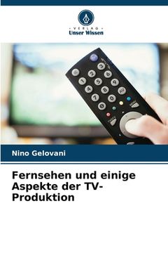 portada Fernsehen und einige Aspekte der TV-Produktion (in German)