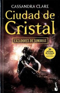 portada Cazadores de Sombras 3. Ciudad de Cristal (in Spanish)