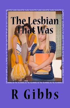 portada The Lesbian That Was: Senior Year (in English)