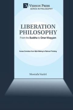 portada Liberation Philosophy: From the Buddha to Omar Khayyam (en Inglés)