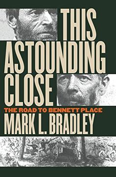 portada This Astounding Close: The Road to Bennett Place (en Inglés)