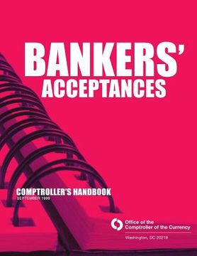 portada Bankers' Acceptances Comptroller's Handbook September 1999 (en Inglés)
