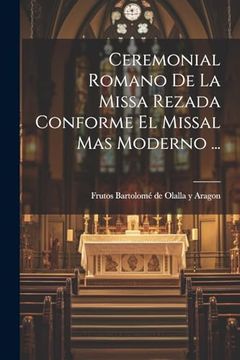 portada Ceremonial Romano de la Missa Rezada Conforme el Missal mas Moderno.