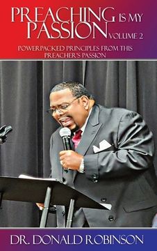 portada Preaching is my Passion - Volume 2: Powerpacked Principles From This Preacher's Passion (in English)