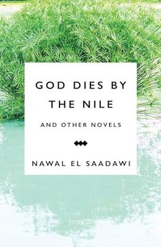 portada God Dies by the Nile and Other Novels: God Dies by the Nile, Searching, the Circling Song