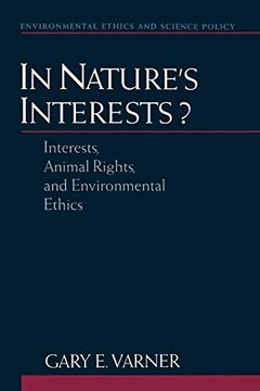 portada In Nature's Interests? Interests, Animal Rights, and Environmental Ethics (Environmental Ethics and Science Policy Series) (in English)