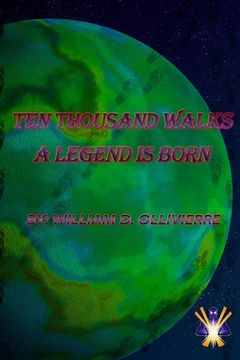 portada Ten Thousand Walks: A Legend Is Born (en Inglés)