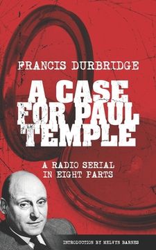 portada A Case For Paul Temple (Scripts of the radio serial) (en Inglés)