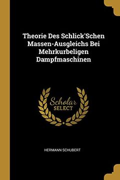 portada Theorie Des Schlick'schen Massen-Ausgleichs Bei Mehrkurbeligen Dampfmaschinen 