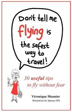 portada don't tell me flying is the safest way to travel! (en Inglés)