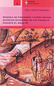 portada Memorias De Piraterías Y Otros Hechos Notables Ocurridos En Las Canarias Durante El Siglo Xv