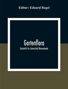 portada Gartenflora; Zeitschrift Fur Garten-Und Blumenkunde