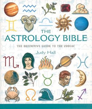 portada The Astrology Bible, Volume 1: The Definitive Guide to the Zodiac (Mind Body Spirit Bibles) (en Inglés)